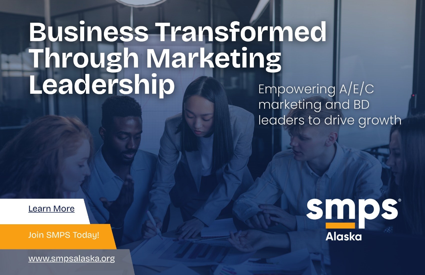 SMPS Alaska half-page ad: Business Transformed Through Marketing Leadership